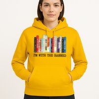 I'm With The Banned Read Banned Books Hoodie