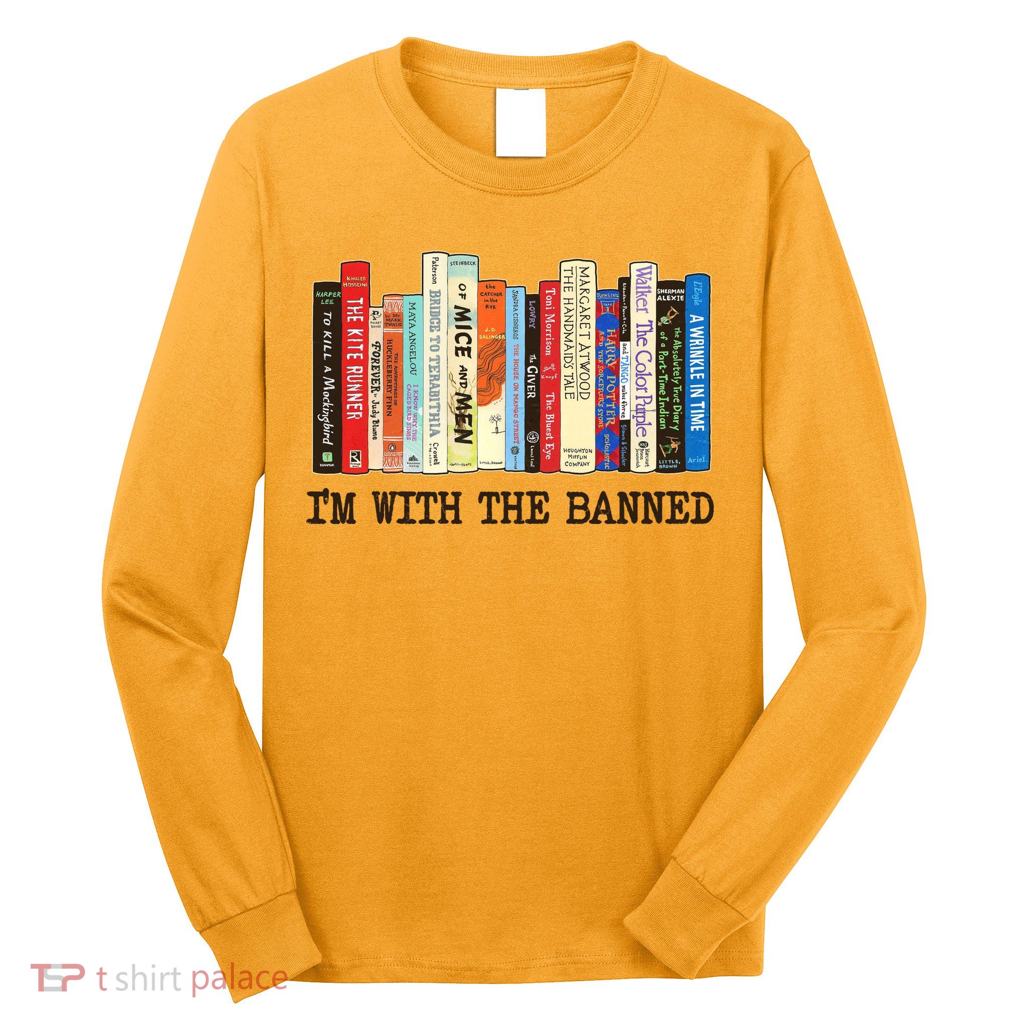 I'm With The Banned Read Banned Books Long Sleeve Shirt