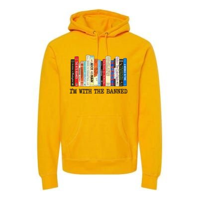 I'm With The Banned Read Banned Books Premium Hoodie