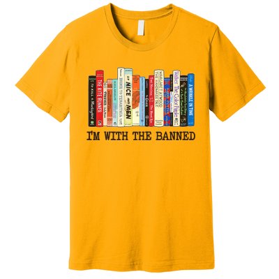 I'm With The Banned Read Banned Books Premium T-Shirt