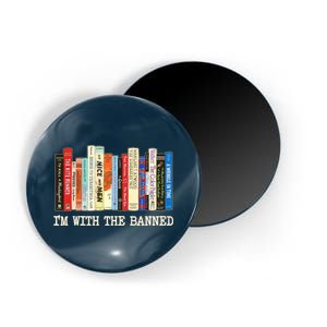 I'm With The Banned Read Banned Books Magnet