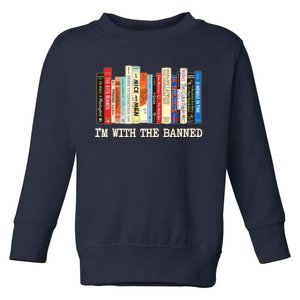 I'm With The Banned Read Banned Books Toddler Sweatshirt