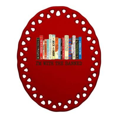 I'm With The Banned Read Banned Books Ceramic Oval Ornament