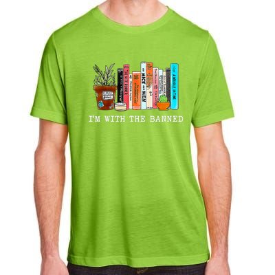 Im With The Banned Books I Read Banned Books Lovers Adult ChromaSoft Performance T-Shirt