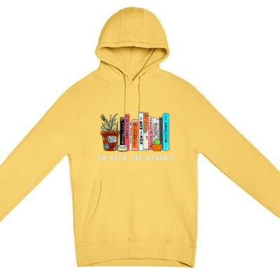 Im With The Banned Books I Read Banned Books Lovers Premium Pullover Hoodie