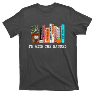 Im With The Banned Books I Read Banned Books Lovers T-Shirt