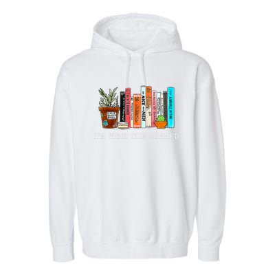 Im With The Banned Books I Read Banned Books Lovers Garment-Dyed Fleece Hoodie