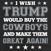 I Wish Trump And Make The Cowboys Great Again 7 Panel Mesh Trucker Snapback Hat