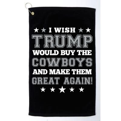 I Wish Trump And Make The Cowboys Great Again Golf Towel