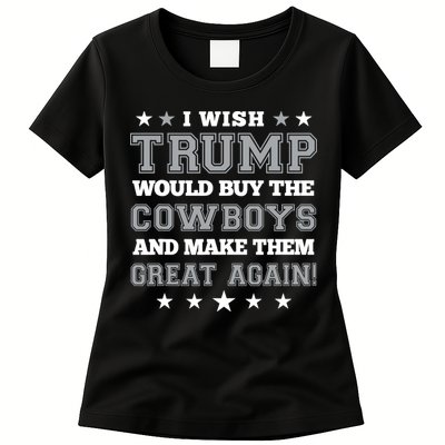I Wish Trump And Make The Cowboys Great Again Womens T-Shirt
