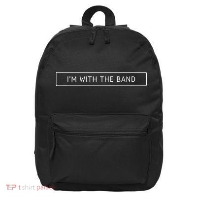 I'm With The Band Funny 16 in Basic Backpack