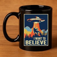 I Want To Believe Bigfoot Area 51 Alien Ufo 11oz C Handle Ceramic Mug