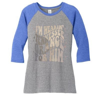 Im Wearing Tennessee Orange For Him Tennessee Football Women's Tri-Blend 3/4-Sleeve Raglan Shirt