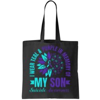 I Wear Teal Purple In Memory Of My Son Suicide Awareness Tote Bag