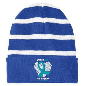 I Wear Teal For My Mom Tourette Syndrome Awareness Gift Striped Beanie with Solid Band