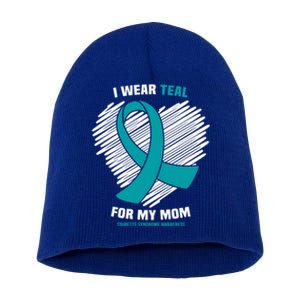 I Wear Teal For My Mom Tourette Syndrome Awareness Gift Short Acrylic Beanie