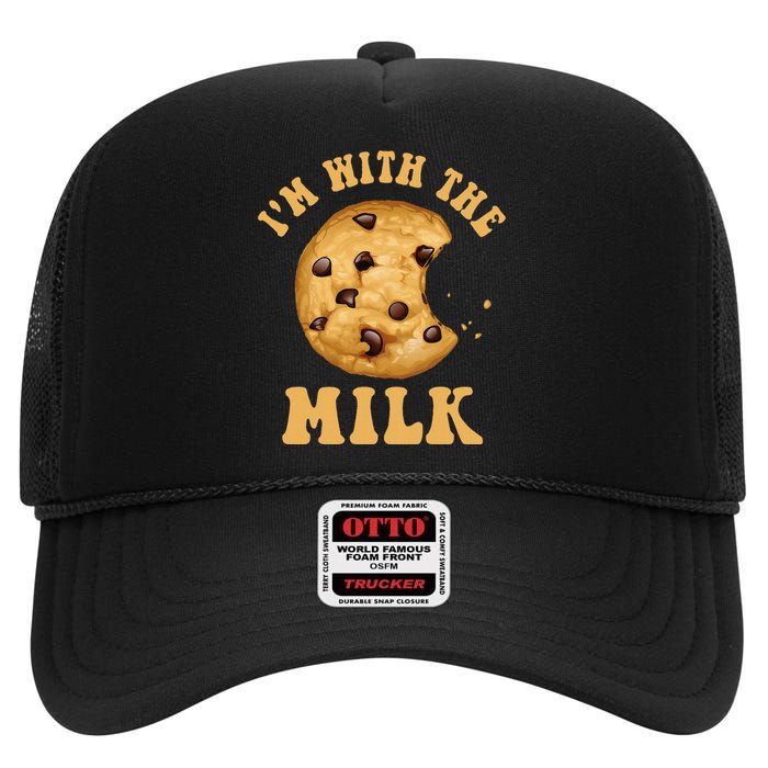 IM With The Milk And Cookie Couples Matching Costumes High Crown Mesh Back Trucker Hat