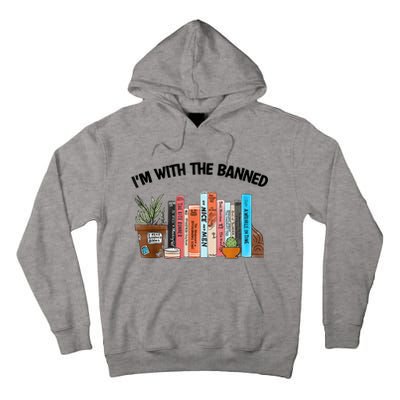 I'm With The Banned Funny Book Readers I Read Banned Books Tall Hoodie