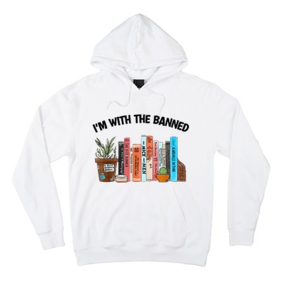 I'm With The Banned Funny Book Readers I Read Banned Books Hoodie