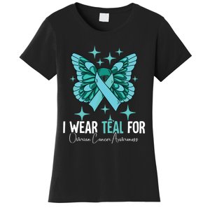 I Wear Teal For Ovarian Cancer Awareness Women's T-Shirt