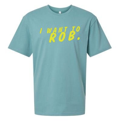 I Want To Rob Sueded Cloud Jersey T-Shirt