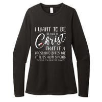 I Want To Be So Full Of Christ Mosquito Bite Funny Christian Quote Womens CVC Long Sleeve Shirt