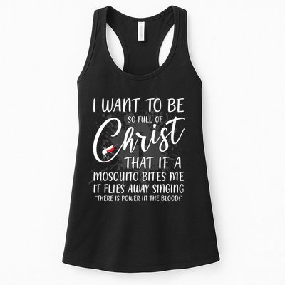 I Want To Be So Full Of Christ Mosquito Bite Funny Christian Quote Womens Tank Top