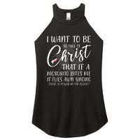 I Want To Be So Full Of Christ Mosquito Bite Funny Christian Quote Women's Perfect Tri Rocker Tank