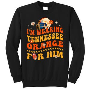 IM Wearing Tennessee Orange For Him Tennessee Football Sweatshirt