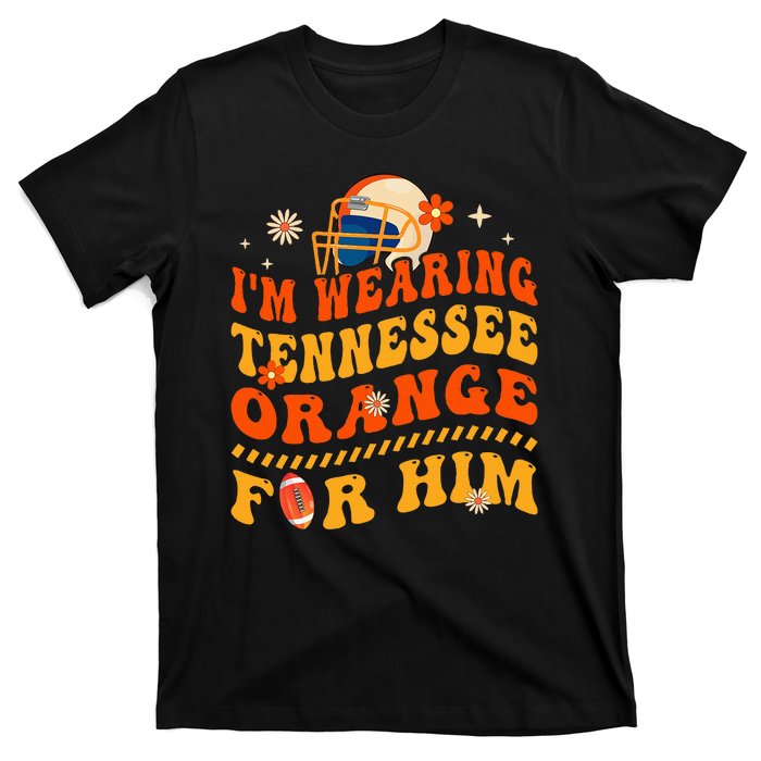 IM Wearing Tennessee Orange For Him Tennessee Football T-Shirt