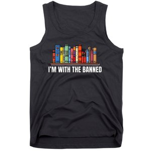 IM With The Banned Books I Read Banned Books Lovers Tank Top