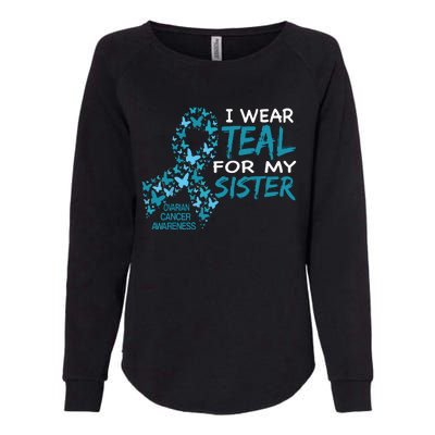 I Wear Teal For My Sister Ovarian Cancer Awareness Womens California Wash Sweatshirt