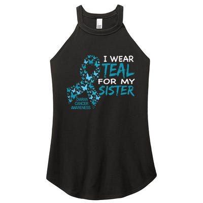 I Wear Teal For My Sister Ovarian Cancer Awareness Women's Perfect Tri Rocker Tank