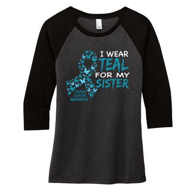 I Wear Teal For My Sister Ovarian Cancer Awareness Women's Tri-Blend 3/4-Sleeve Raglan Shirt