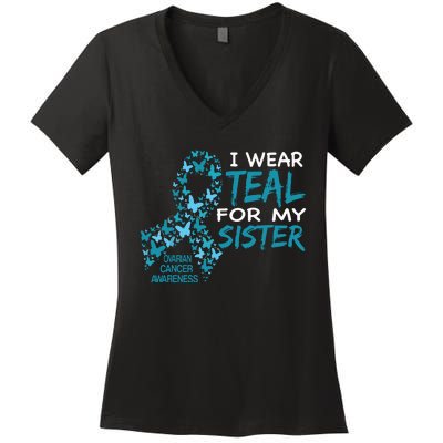 I Wear Teal For My Sister Ovarian Cancer Awareness Women's V-Neck T-Shirt