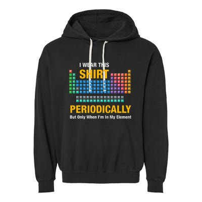 I Wear This Periodically Retro Chemistry Garment-Dyed Fleece Hoodie