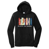 Im With The Banned Banned Books Reading Books Women's Pullover Hoodie