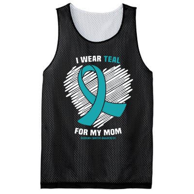 I Wear Teal For My Mom Ovarian Cancer Awareness Mesh Reversible Basketball Jersey Tank