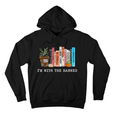 Im With The Banned Banned Books Reading Books Tall Hoodie