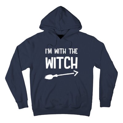 I'm With The Witch Hoodie