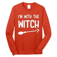 I'm With The Witch Long Sleeve Shirt