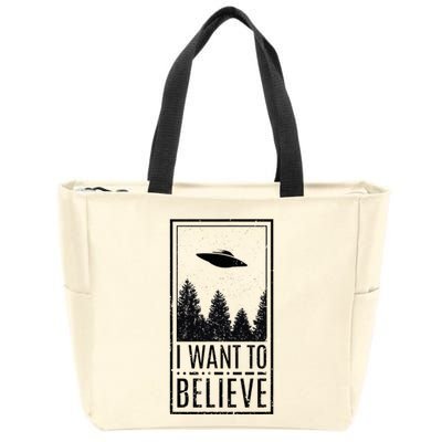 I Want To Believe Ufo Believer Alien Conspiracy Zip Tote Bag