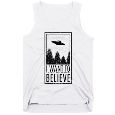 I Want To Believe Ufo Believer Alien Conspiracy Tank Top