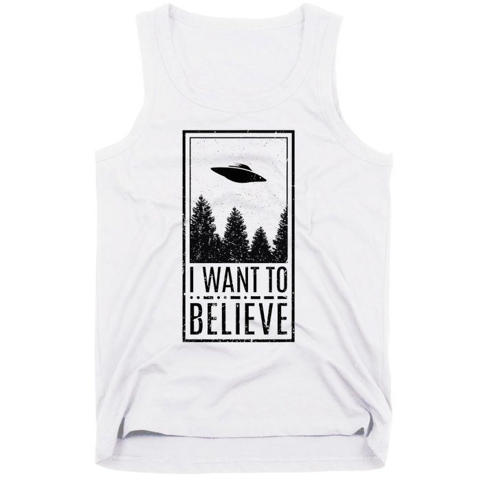 I Want To Believe Ufo Believer Alien Conspiracy Tank Top