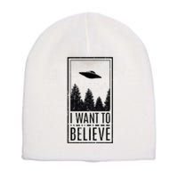 I Want To Believe Ufo Believer Alien Conspiracy Short Acrylic Beanie