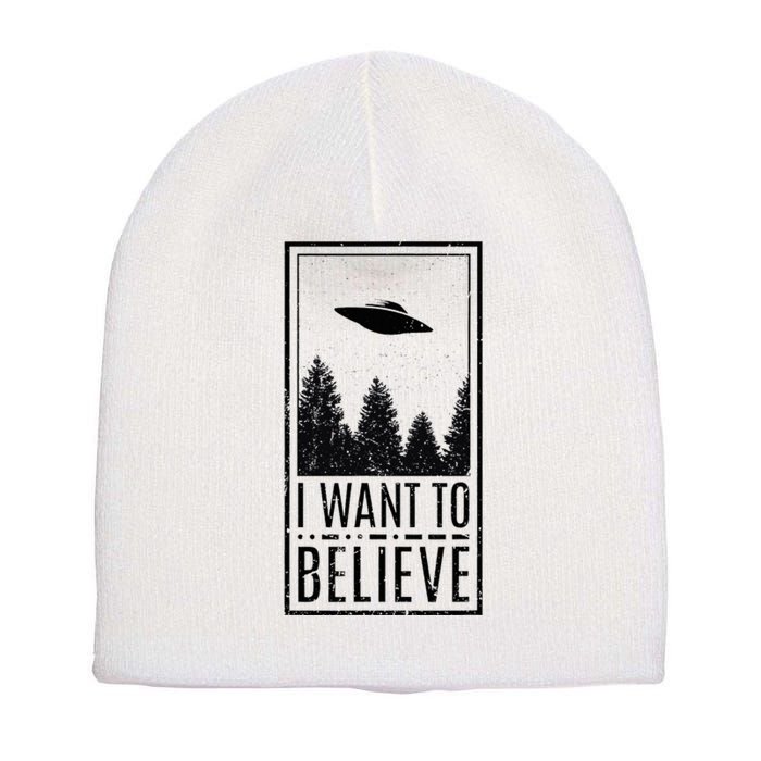 I Want To Believe Ufo Believer Alien Conspiracy Short Acrylic Beanie