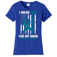 I Wear Teal For My Mom Ovarian Cancer Awareness Flag Mother Gift Women's T-Shirt