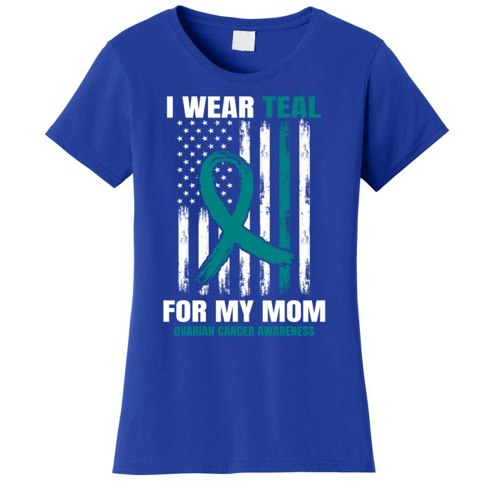 I Wear Teal For My Mom Ovarian Cancer Awareness Flag Mother Gift Women's T-Shirt