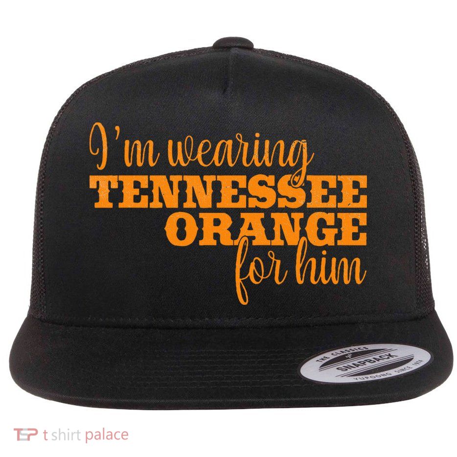 IM Wearing Tennessee Orange For Him Tn Orange Flat Bill Trucker Hat