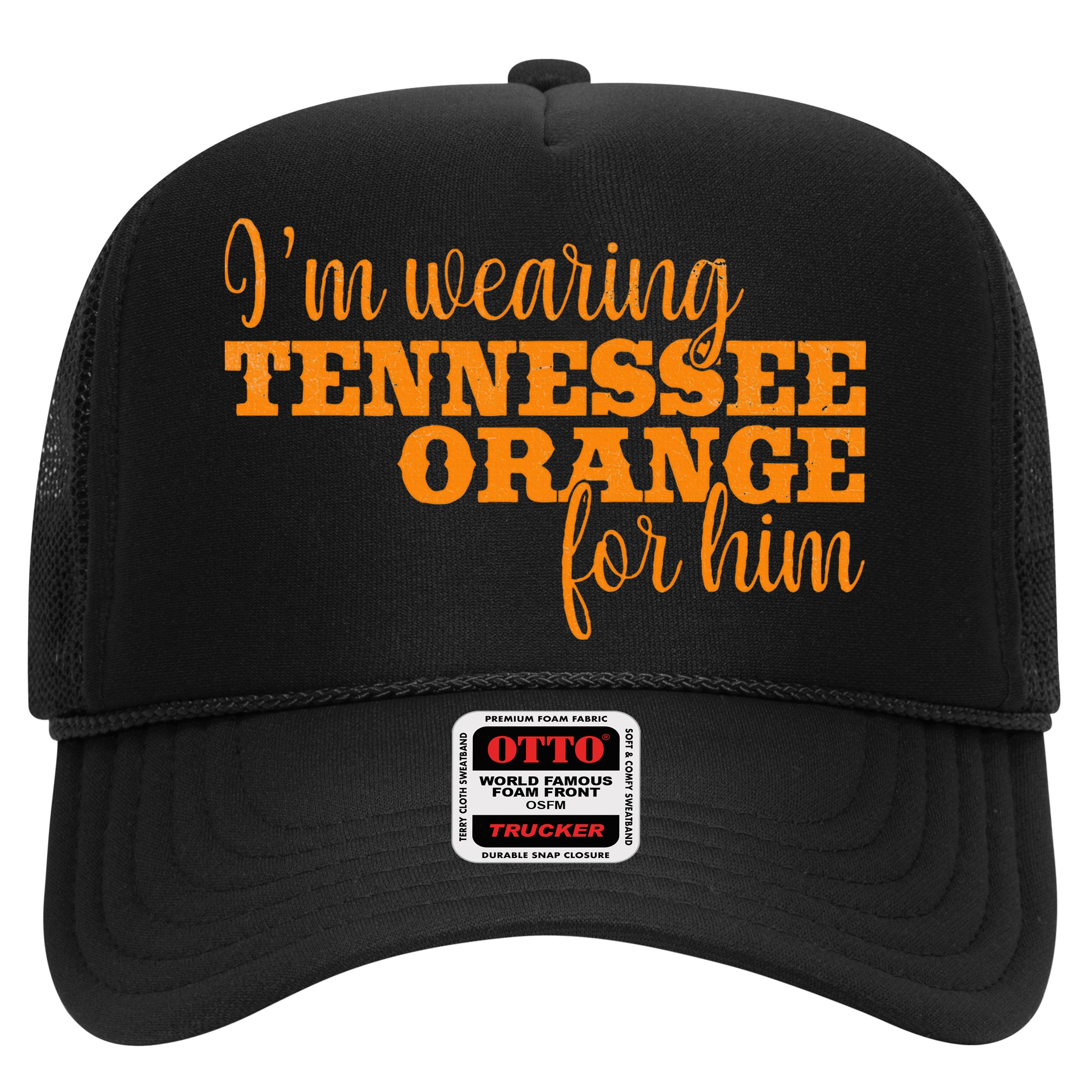IM Wearing Tennessee Orange For Him Tn Orange Hat